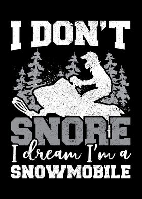 I Dream I Am A Snowmobile