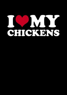 I Love My Chickens