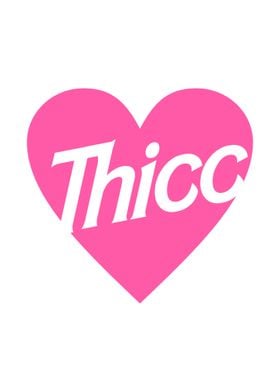 Thicc