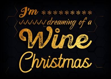 I am dreaming of wine