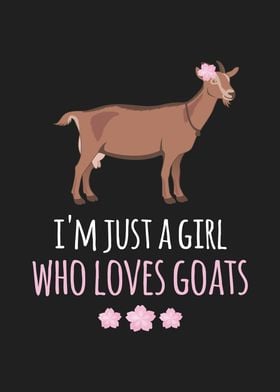 Im Just A Girl Goats