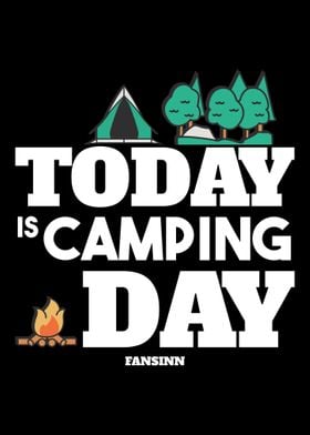 Today Is Camping Day