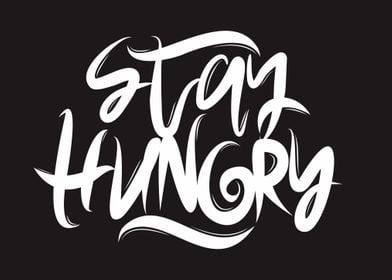 Stay Hungry Text Art