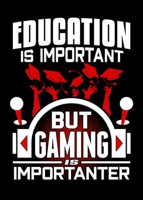 Gaming Is Importanter