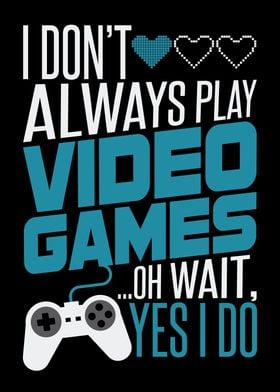 Play Video Games