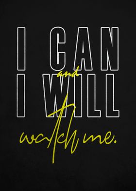 I CAN AND I WILL