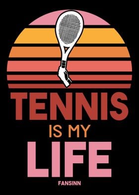 Tennis Is My Life