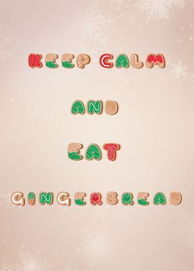 Keep calm eat gingerbread