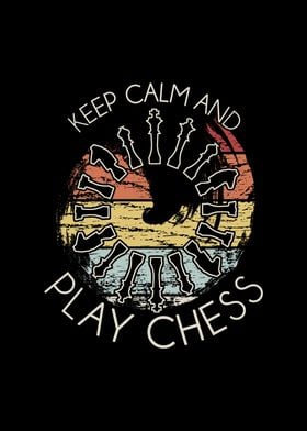 Keep Calm and Play Chess