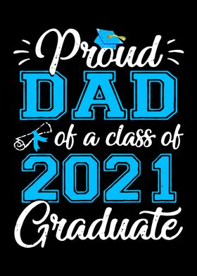 Proud Dad of A Class 2021