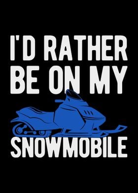 Funny Snowmobile Lover