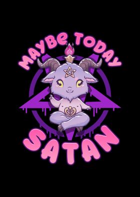 Maybe Today Satan Cute