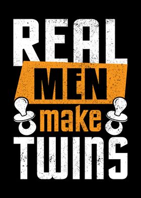 Real Men Make Twins