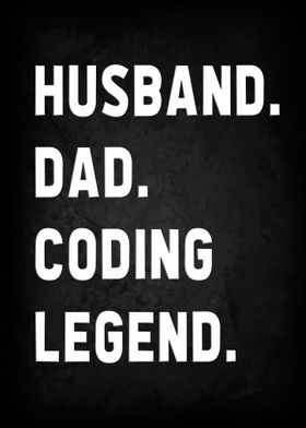 Husband Dad Coding Legend 