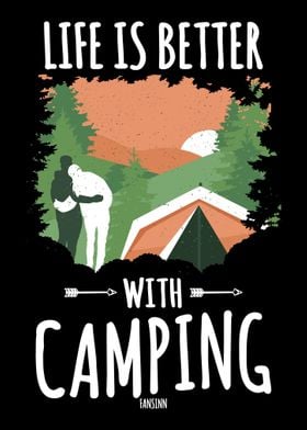 Life Is Better With Campin