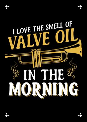 The Smell Of Valve Oil