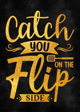 catch you on the flip