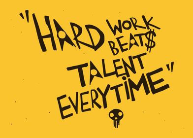 Hard work Beat Talent