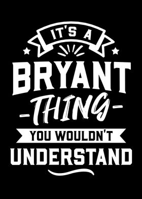 Its A Bryant Thing