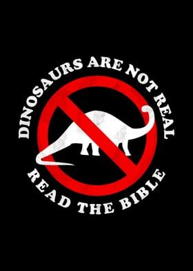 Dinosaurs Are Not Real