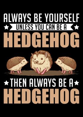 Always Be Yourself Unless