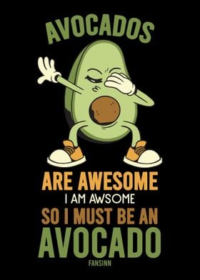 Avocados Are Awesome