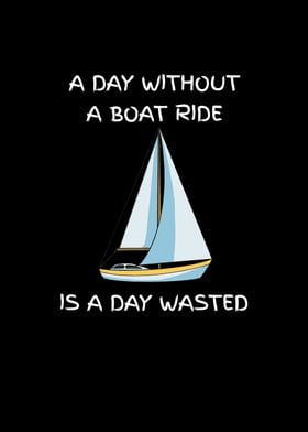 A Day Without A Boat Ride