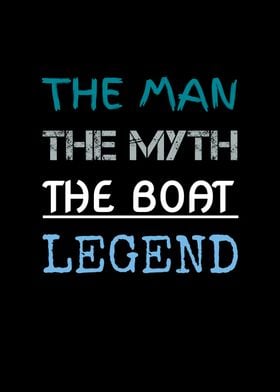 Man Myth Boat Legend