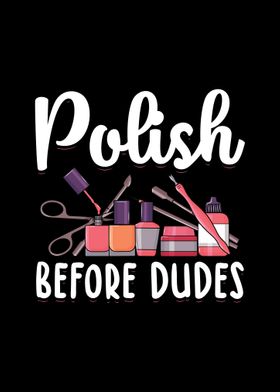 Nail Polish Before Dudes