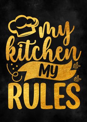 My kitchen my rules