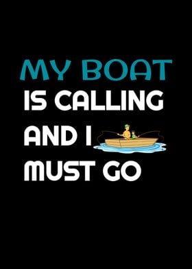 Boat Is Calling I Must Go