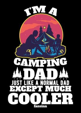 Im A Camping Dad Just Lik