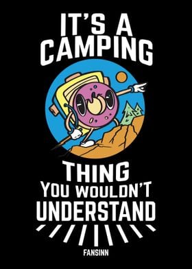 Its A Camping Thing You W