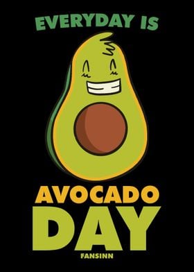 Everyday Is Avocado Day