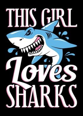 This Girl Loves Sharks