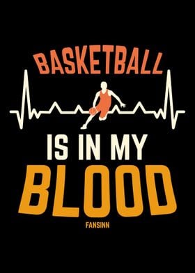 Basketball Is In My Blood