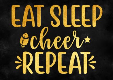 EAT SLEEP CHEER REPEAT