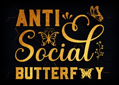 Anti social butterfly