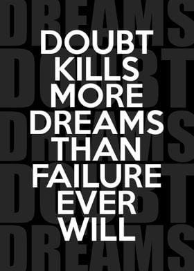 Dreams Doubts Failures