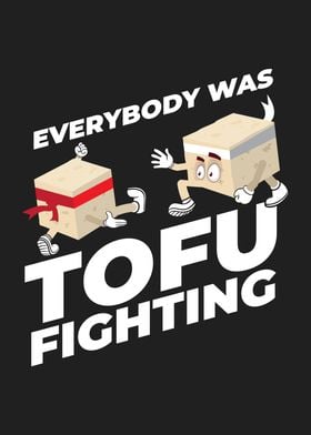 Tofu Fighting Vegan