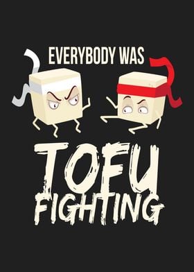 Tofu Fighting Vegan