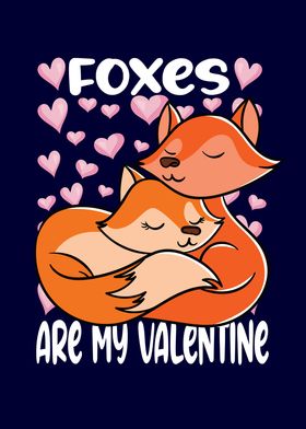 Foxes Are My Valentine