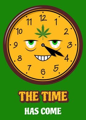 The Time Has Come 420