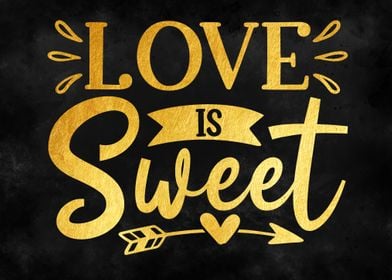 Love is sweet