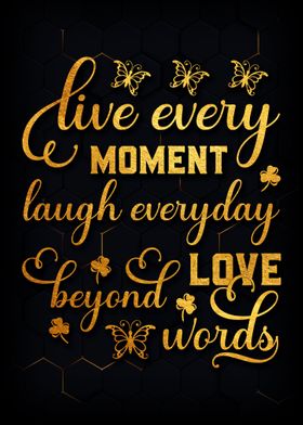 Live every moment