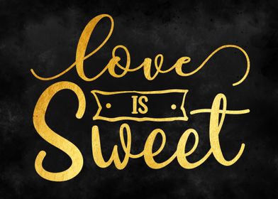 Love is sweet