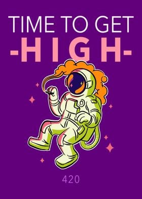Time to Get High Astronaut