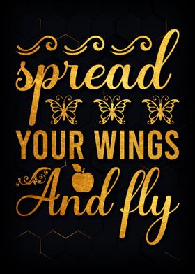 Your wings and fly