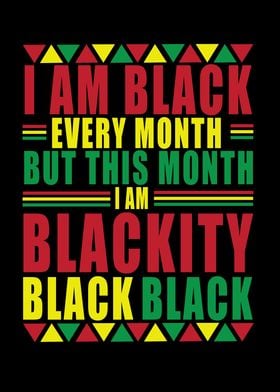 I Am Black Every Month