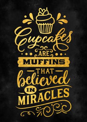 Cupcakes are muffins